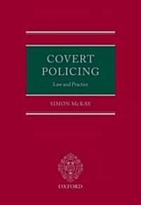 Covert Policing: Law and Practice (Hardcover)