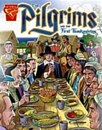 The Pilgrims and the First Thanksgiving (Hardcover)