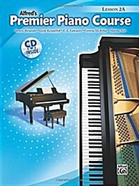 Premier Piano Course Lesson Book, Bk 2a: Book & CD [With CD] (Paperback)