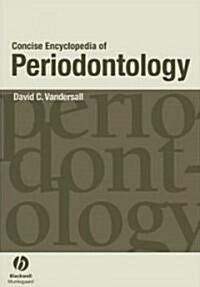 Concise Encyclopedia of Periodontology (Paperback, 1st)