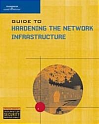 Guide to Strategic Infrastructure Security: Becoming a Security Network Professional (Paperback)