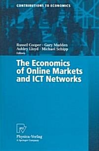 The Economics of Online Markets And Ict Networks (Paperback)