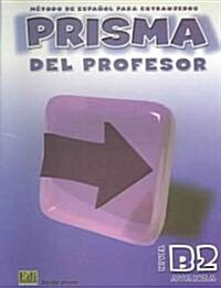 Prisma B2 Avanza Libro del Profesor + CD (Hardcover)