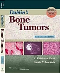 Dahlins Bone Tumors: General Aspects and Data on 10,165 Cases (Hardcover, 6)