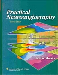 Practical Neuroangiography (Hardcover, 2nd)