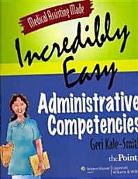 Medical Assisting Made Incredibly Easy (Paperback, Pass Code, 1st)