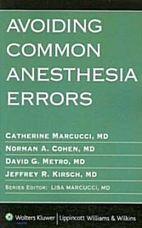Avoiding Common Anesthesia Errors (Paperback, 1st)