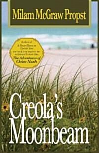 Creolas Moonbeam (Paperback)