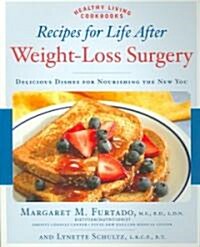 Recipes for Life After Weight-loss Surgery (Paperback)