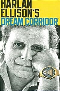 Harlan Ellisons Dream Corridor: Volume 2 (Paperback)