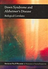 Down Syndrome and Alzheimers Disease (Paperback)