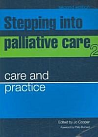 Stepping into Palliative Care (Paperback, 2 ed)