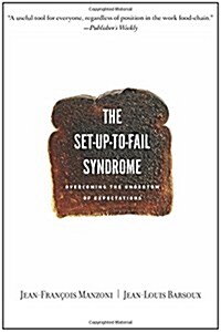 Set-Up-To-Fail Syndrome: Overcoming the Undertow of Expectations (Paperback)