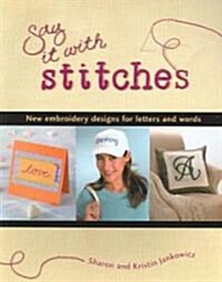 Say It With Stitches (Paperback)