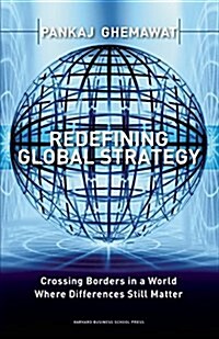 [중고] Redefining Global Strategy: Crossing Borders in a World Where Differences Still Matter (Hardcover)