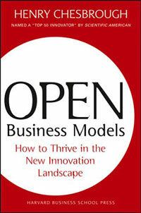Open business models : how to thrive in the new innovation landscape