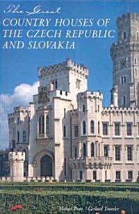 The Great Country Houses of the Czech Republic and Slovakia (Hardcover)