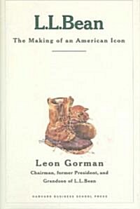 L.L. Bean: The Making of an American Icon (Hardcover)
