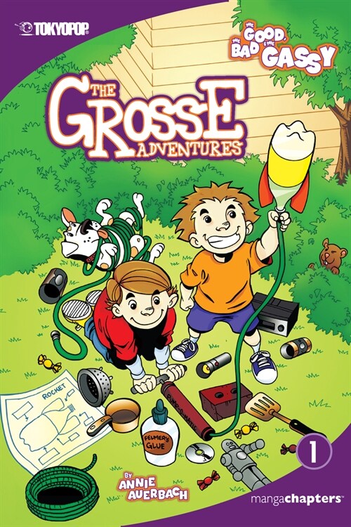 The Grosse Adventures, Volume 1: The Good, the Bad, and the Gassy: The Good, the Bad, and the Gassy Volume 1 (Paperback)