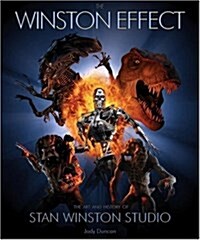 Winston Effect : The Art and History of Stan Winston Studio (Hardcover)
