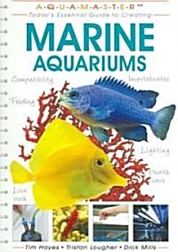 Marine Aquariums: Todays Essential Guide to Creating (Paperback)