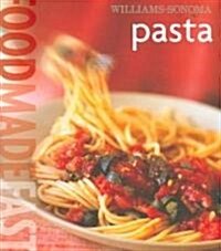 [중고] Willian-Sonoma: Food Made Fast Pasta (Hardcover, 1st)