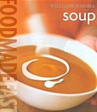 Food Made Fast Soups (Hardcover, 1st)