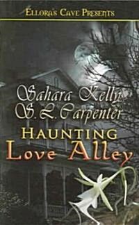 Haunting Love Alley (Paperback, 1st)