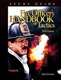 Fire Officers Handbook of Tactics Study Guide (Paperback, 3, Study Guide)