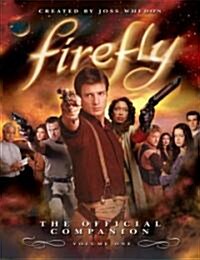 Firefly: The Official Companion : Volume One (Paperback)