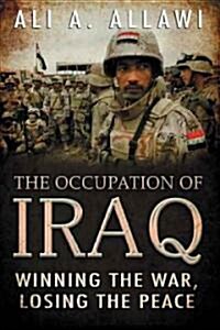 The Occupation of Iraq (Hardcover, 1st)