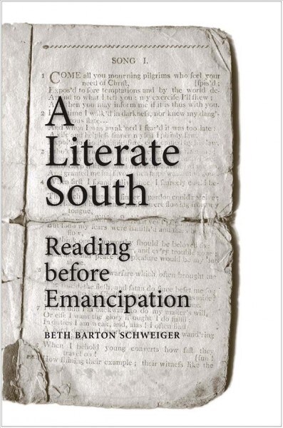 A Literate South: Reading Before Emancipation (Hardcover)