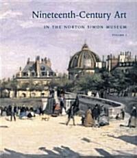 Nineteenth-Century Art in the Norton Simon Museum (Hardcover)