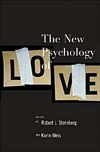 The New Psychology of Love (Hardcover, 1st)