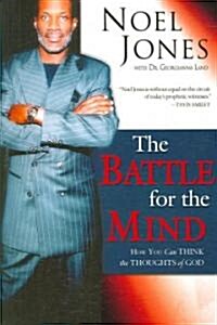 Battle for the Mind: How You Can Think the Thoughts of God (Paperback)