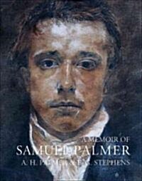 A Memoir of Samuel Palmer (Paperback)