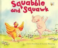 Squabble And Squawk (Hardcover)