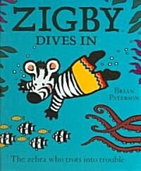 Zigby dibes in: the zebra who trots into trouble