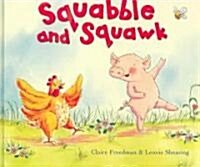 Squabble And Squawk (Hardcover)