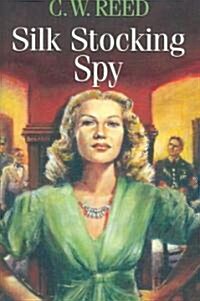 Silk Stocking Spy (Hardcover)