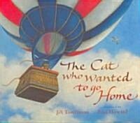 The Cat Who Wanted to Go Home (Paperback)