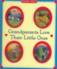 Grandparents Love Their Little Ones 표지이미지