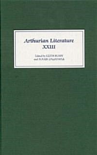 Arthurian Literature XXIII (Hardcover)