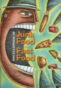 Encyclopedia of junk food and fast food