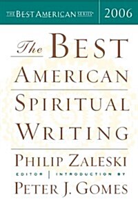 The Best American Spiritual Writing 2006 (Paperback, 2006)