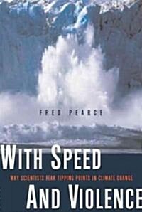 With Speed and Violence (Hardcover, 1st)