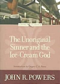 The Unoriginal Sinner and the Ice-Cream God (Paperback)