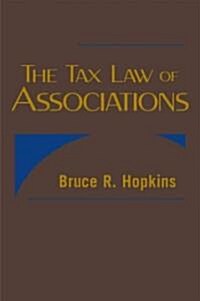 The Tax Law of Associations (Hardcover)