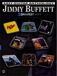 Jimmy Buffett -- Easy Guitar Anthology: 20 Greatest Hits (Paperback)