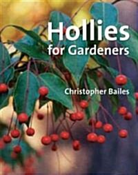Hollies for Gardeners (Hardcover)